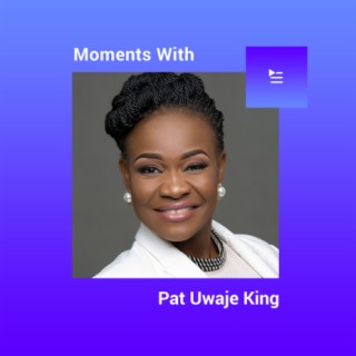 Moments with Pat Uwaje King