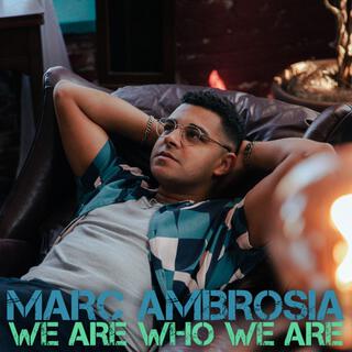 We Are Who We Are lyrics | Boomplay Music