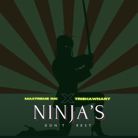 Ninja's Don't Rest | Boomplay Music