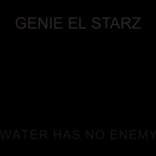 Water Has No Enemy