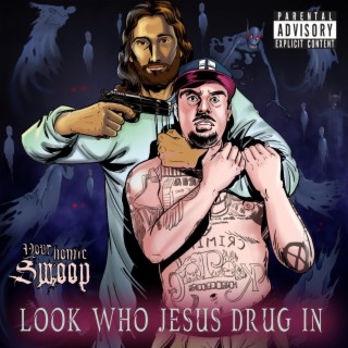 Look who Jesus Drug in