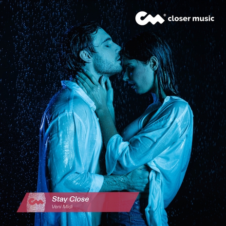 Stay Close | Boomplay Music