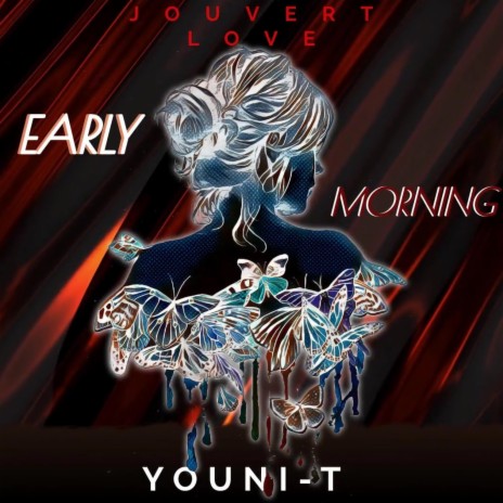 EARLY MORNING (Jouvert Love) | Boomplay Music