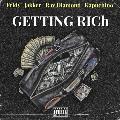 Getting Rich ft. Feldy, Kapuchino & Jakker | Boomplay Music