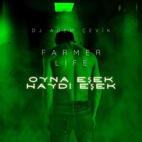 OYNA EŞEK HAYDİ EŞEK / FARMER LIFE | Boomplay Music