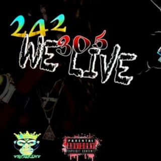 242 TO 305 WE LIVE (Live)