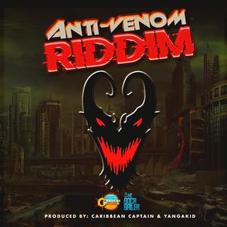 ANTI VENOM RIDDIM