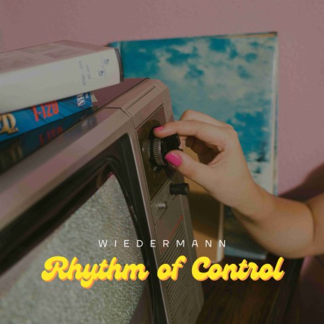 Rhythm of Control | Boomplay Music