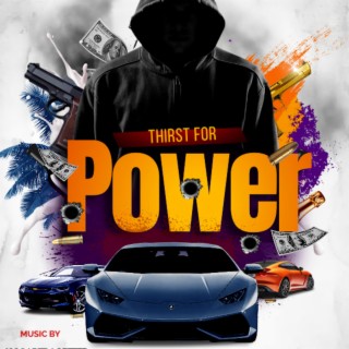 Thirst For Power