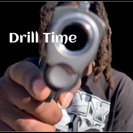 Drill Time ft. MoneyRunning Yon | Boomplay Music