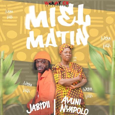 Miel Matin ft. Ayuni Nyapolo | Boomplay Music