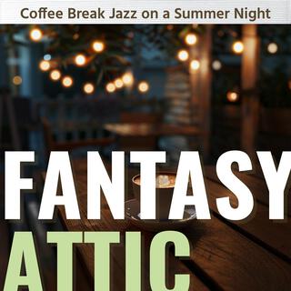 Coffee Break Jazz on a Summer Night