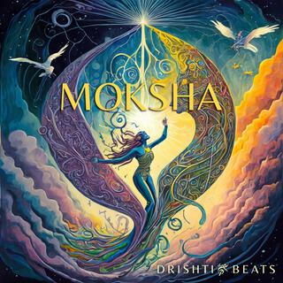 MOKSHA