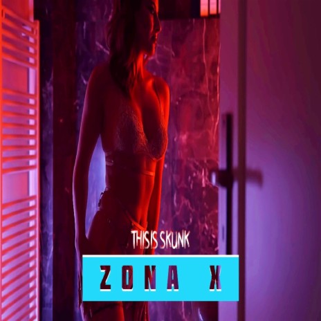 Zona X | Boomplay Music