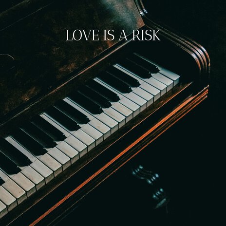 Love Is A Risk ft. Piano Marico | Boomplay Music