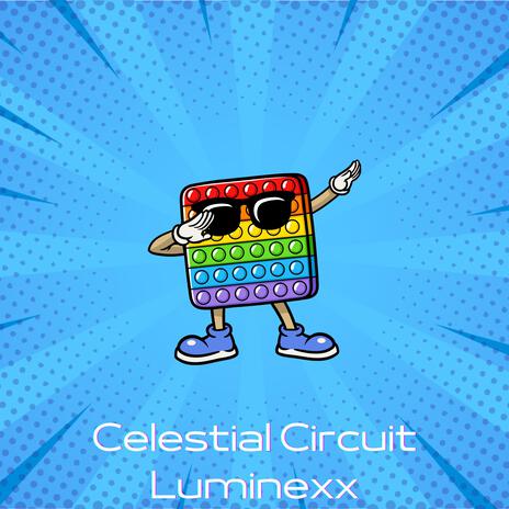 Celestial Circuit | Boomplay Music