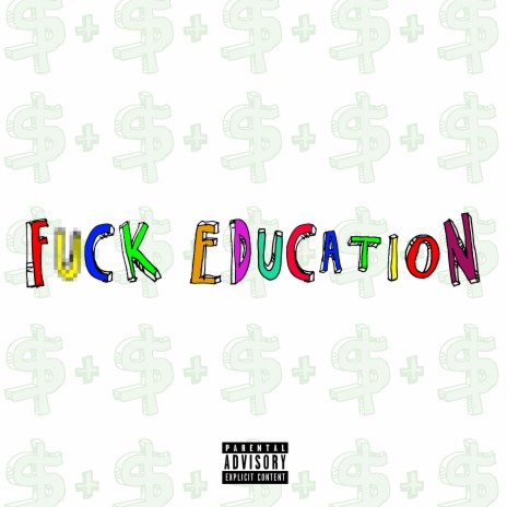 Fuck Education ft. Nesko | Boomplay Music