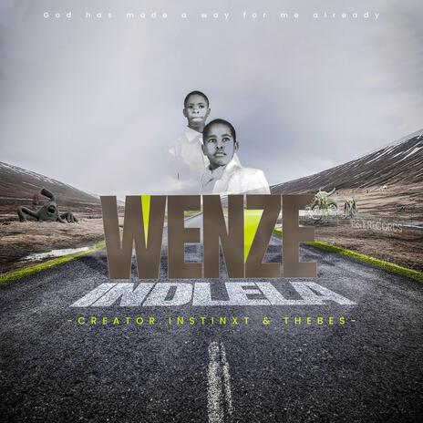 Wenze Indlela ft. Thebes | Boomplay Music