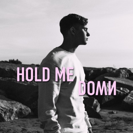Hold Me Down