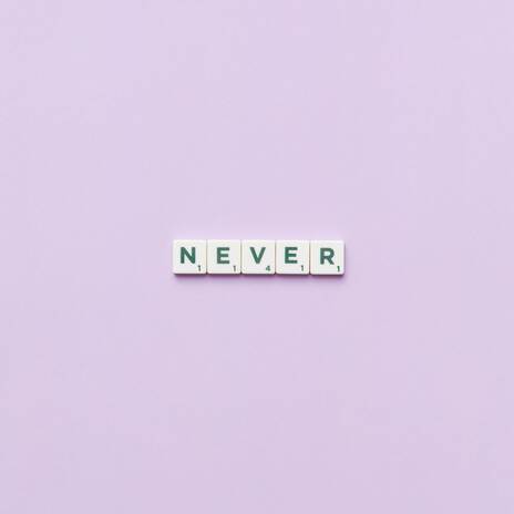 Never | Boomplay Music