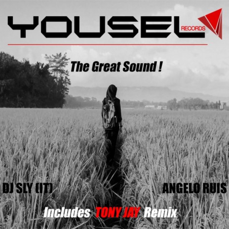 The Great Sound ! (Tony Jay Remix) ft. Angelo Ruis