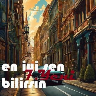 En İyi Sen Bilirsin lyrics | Boomplay Music