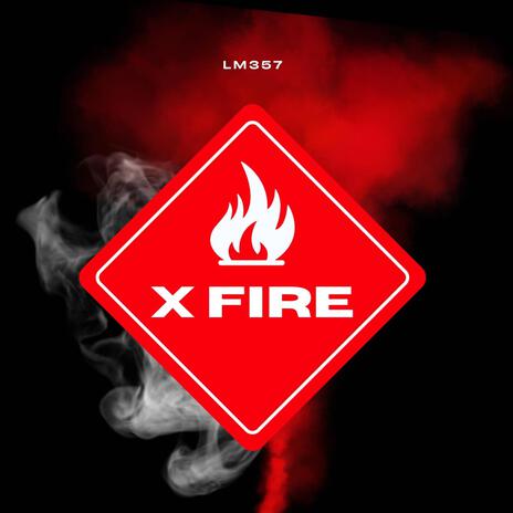 X fire | Boomplay Music