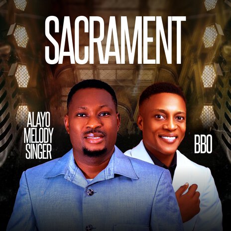 Sacrament 2 ft. BBO | Boomplay Music