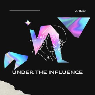 Under the Influence (Techno Mix)