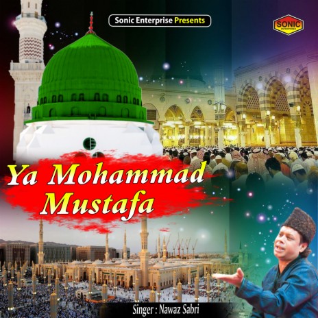 Ya Mohammad Mustafa (Islamic) | Boomplay Music