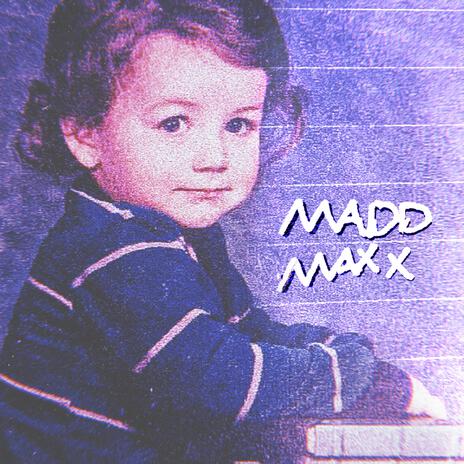 madd maxx | Boomplay Music