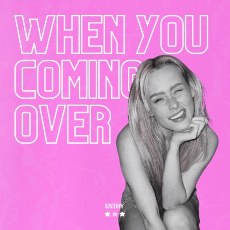 when you coming over | Boomplay Music