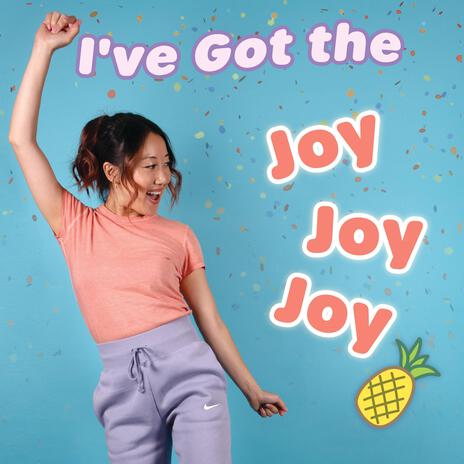 I've Got the Joy, Joy, Joy (Down in My Heart) | Boomplay Music