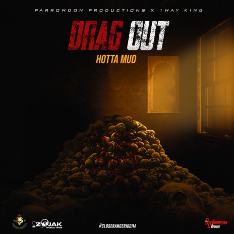 Drag Out ft. Parrowdon & C-Rock | Boomplay Music