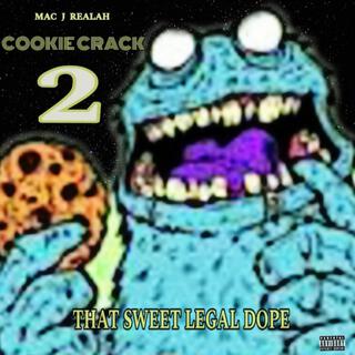 COOKIE CRACK 2: THAT SWEET LEGAL DOPE