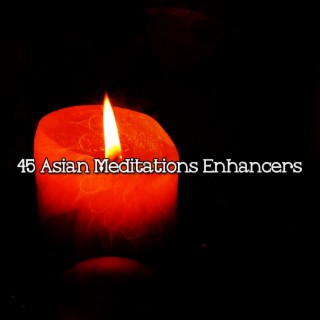 45 Asian Meditations Enhancers