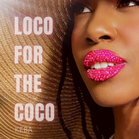 Loco for the Coco | Boomplay Music