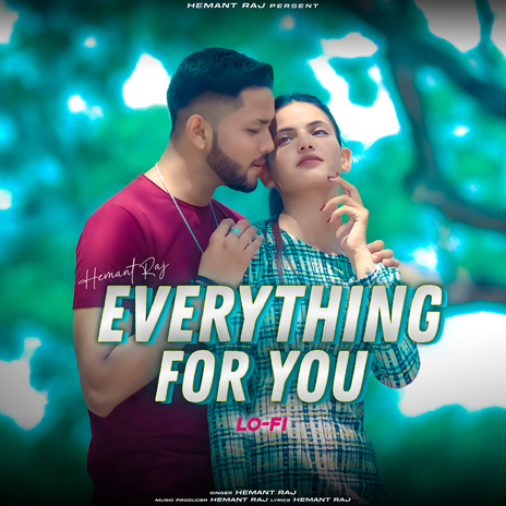 Everything For You (Lo-Fi) | Boomplay Music