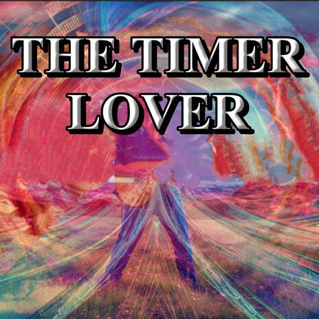 THE TIMER LOVER