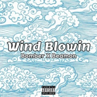 Wind Blowin (feat. Beamon)