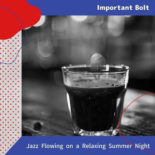 Jazz Flowing on a Relaxing Summer Night