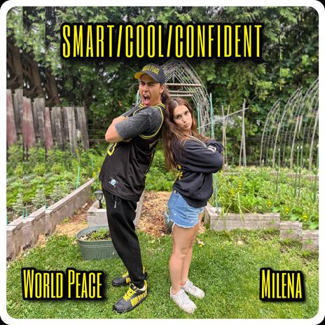 Smart/Cool/Confident ft. Milena