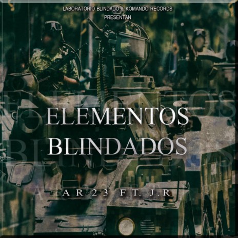 Elementos Blindados ft. Ar23 | Boomplay Music