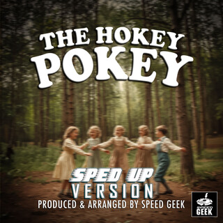 The Hokey Pokey (Sped-Up Version)
