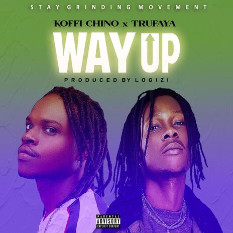 WAY UP ft. Trufaya | Boomplay Music