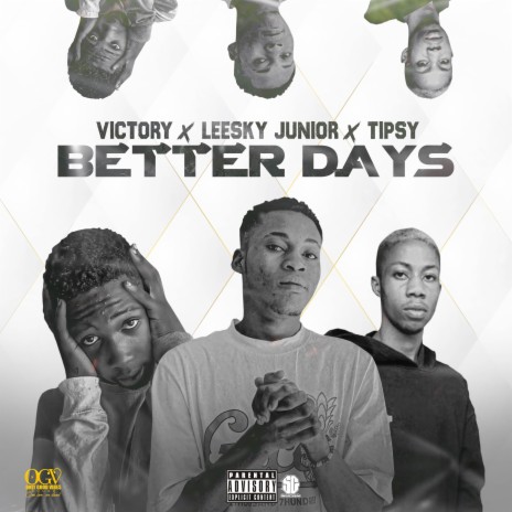 Better Days ft. Leesky Junior & Tipsy boy | Boomplay Music