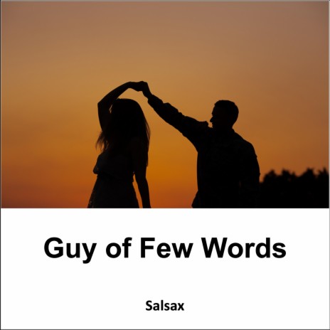 Guy of Few Words | Boomplay Music