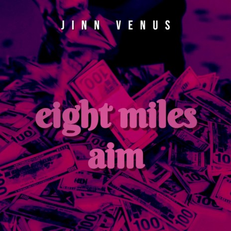 Eight miles aim | Boomplay Music