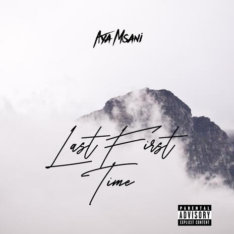 Last First Time | Boomplay Music