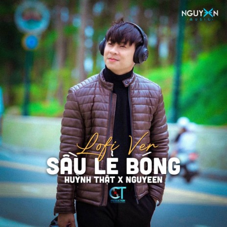 Sầu Lẻ Bóng (Lofi Ver.) ft. Nguyeen | Boomplay Music